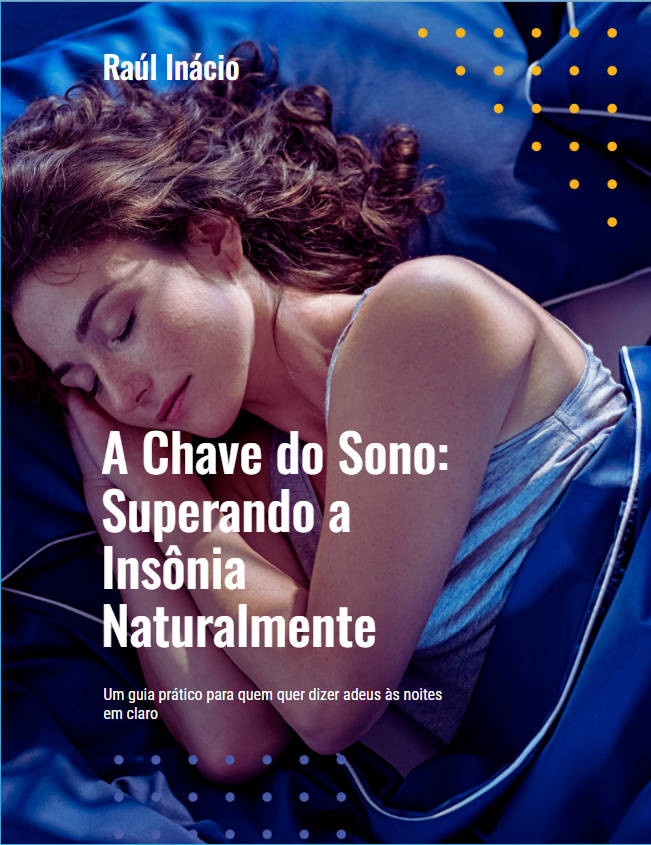 A Chave do sono: Superando a Insônia Naturalmente